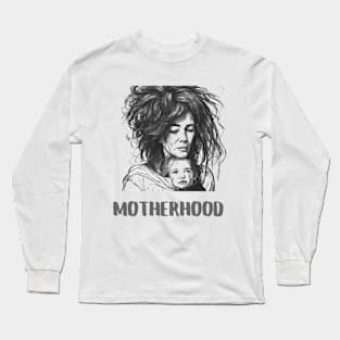 Motherhood, Mothers Day, Funny Gift Long Sleeve T-Shirt